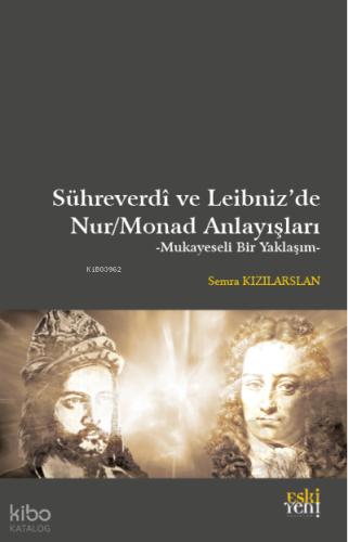 Sühreverdi ve Leibniz de Nur Monad Anlayışları