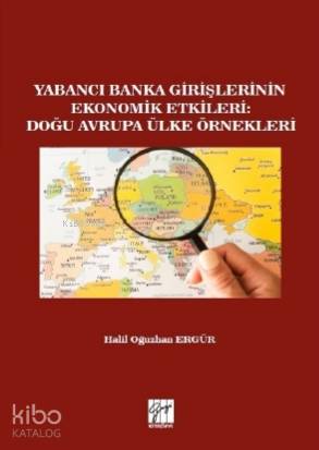 Yabancı Banka Girişlerinin Ekonomik Etkileri Doğu Avrupa Ülke Örnekleri