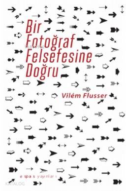 Bir Fotoğraf Felsefesine Doğru