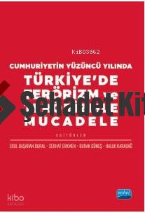 Cumhuriyetin Yüzüncü Yılında Türkiye de Terörizm ve Terörizmle Mücadele