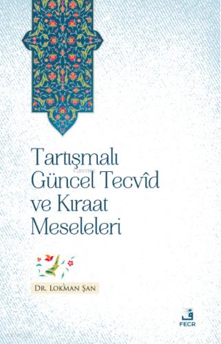 Molla Halil Siirdi de Resm i Mushaf Tecvid ve Kıraat İlmi