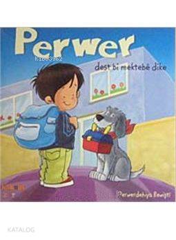 Perwer Dest Bi Mektebe Dike