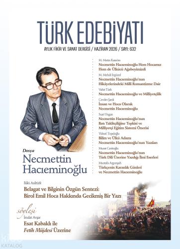 Türk Edebiyatı Aylık Fikir ve Sanat Dergisi Sayı 632 Haziran 2026