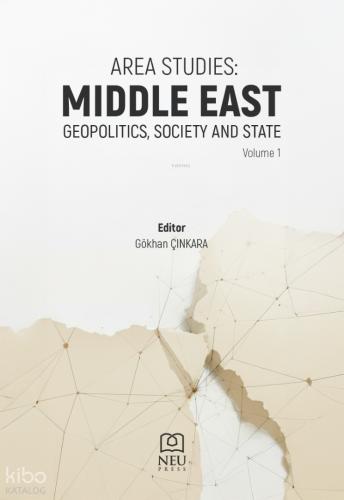 Area Studies Middle East Geopolitics Society and State Volume I