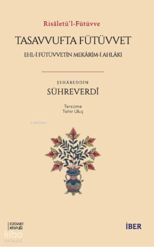 Tasavvufta Fütüvvet Ehl i Fütüvvetin Mekarim i Ahlakı