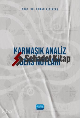 KARMAŞIK ANALİZ Ders Notları