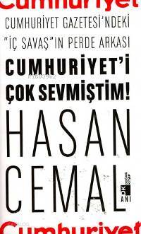 Cumhuriyeti Çok Sevmiştim
