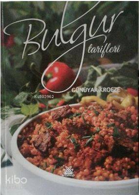 Bulgur Tarifleri Günüyar Kroeze 18 İndirim