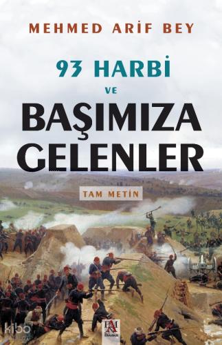 93 Harbi ve Başımıza Gelenler