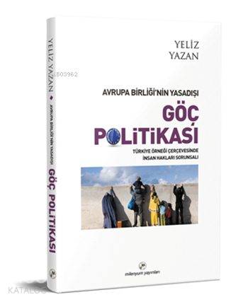 Avrupa Birliği nin Yasadışı Göç Politikası