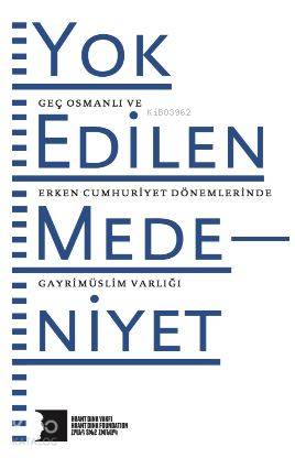 Yok Edilen Medeniyet