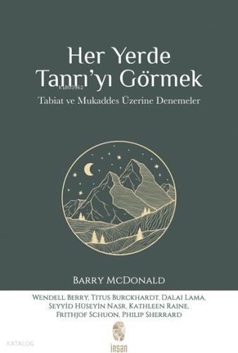Her Yerde Tanrı yı Görmek
