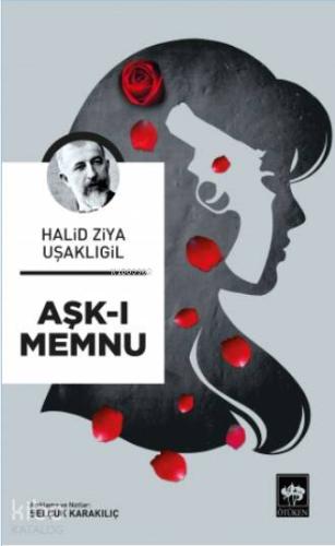Ötüken Kitap Aşk ı Memnu Halid Ziya Uşaklıgil