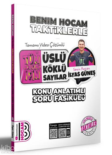 2022 Tüm Adaylar İçin Taktiklerle Üslü Köklü Sayılar Konu Anlatımlı Soru Fasikülü