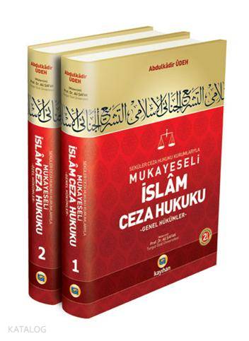 Seküler Ceza Hukuku Kurumlarıyla Mukayeseli İslam Ceza Hukuku 2 Cilt Takım