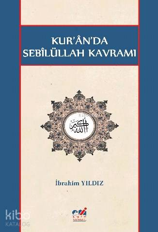 Kur ân da Sebîlüllah Kavramı