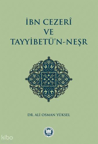 İbn Cezerî ve Tayyibetü n Neşr