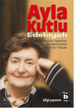 Ayla Kutlu Edebiyatı