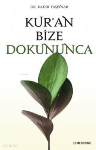 Kur an Bize Dokununca