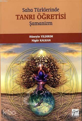 Saha Türklerinde Tanrı Öğretisi Şamanizm