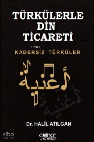 Türkülerle Din Ticareti Kadersiz Türküler