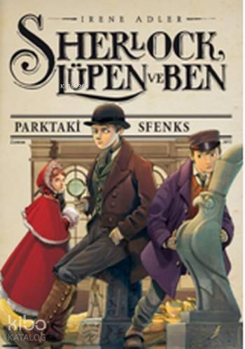 Sherlock Lüpen ve Ben 8 Parktaki Sfenks