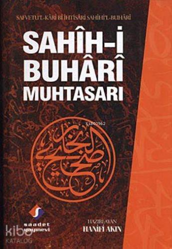 Sahîh i Buhârî Muhtasarı Tek Cilt