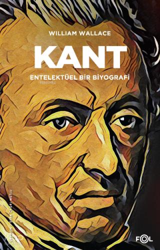 Kant Entelektüel bir Biyografi