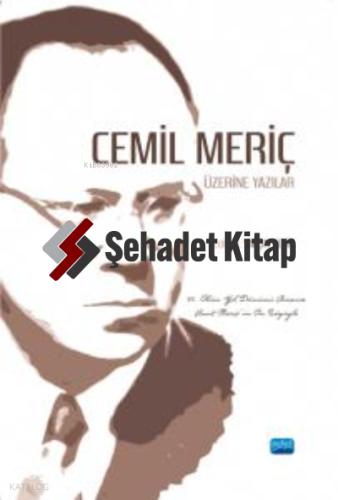Cemil Meriç Üzerine Yazılar