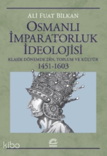 Osmanlı İmparatorluk İdeolojisi