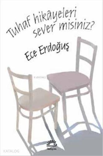 Tuhaf Hikayeleri Sever Misiniz