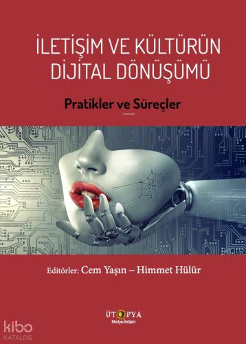 İletişim ve Kültürün Dijital Dönüşümü