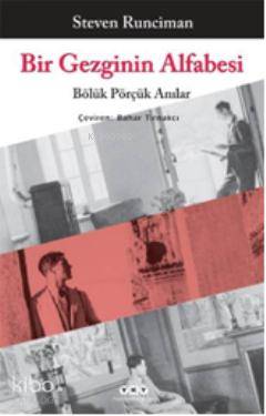 Bir Gezginin Alfabesi Bölük Pörçük Anılar