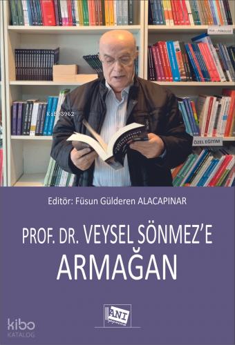 Prof Dr Veysel Sönmez e Armağan