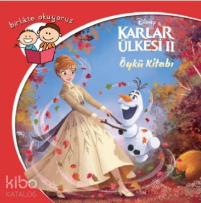 Disney Karlar Ülkesi 2 Birlikte Okuyoruz Öykü Kitabı