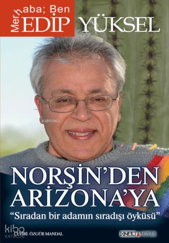 Norşin den Arizona ya