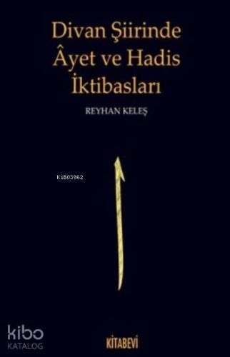 Divan Şiirinde Ayet ve Hadis İktibasları
