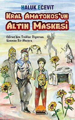 Kral Amatokos un Altın Maskesi