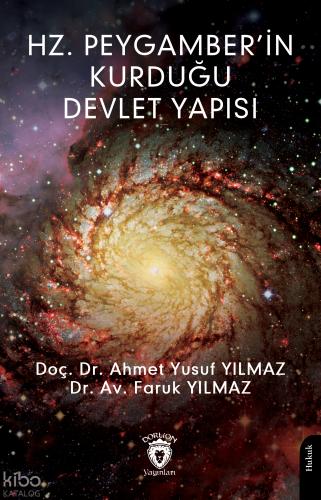 Hz Peygamber in Kurduğu Devlet Yapısı