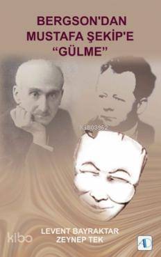Bergson dan Mustafa Şekip e Gülme