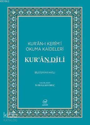 Kur an Dili Kur an ı Kerim i Okuma Kaideleri Bilgisayar Hatlı