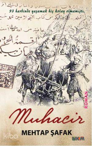 Muhacir 93 harbinde yaşamak hiç kolay olmamıştı