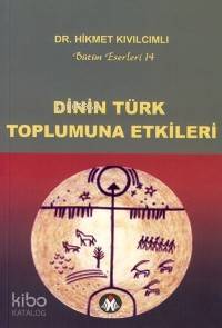 Dinin Türk Toplumuna Etkileri