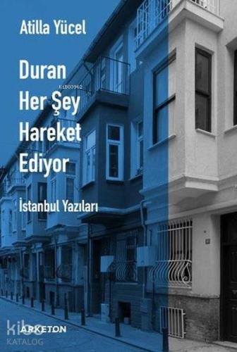 Duran Her Şey Hareket Ediyor