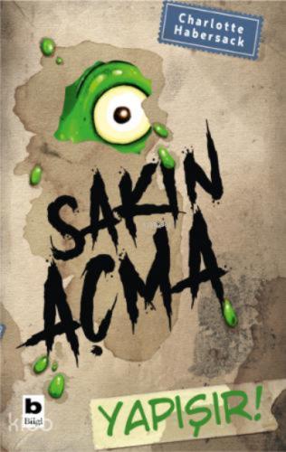 Sakın Açma Yapışır