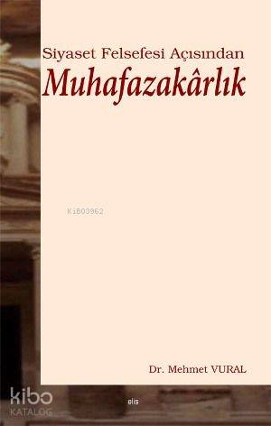 Siyaset Felsefesi Açısından Muhafazakarlık