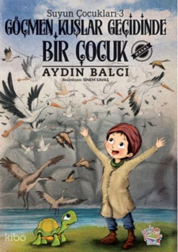 Göçmen Kuşlar Geçidinde Bir Çocuk Suyun Çocukları 3