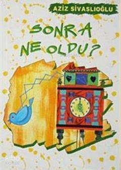 Sonra Ne Oldu