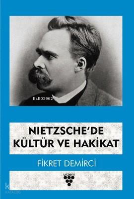 Nietzsche de Kültür ve Hakikat