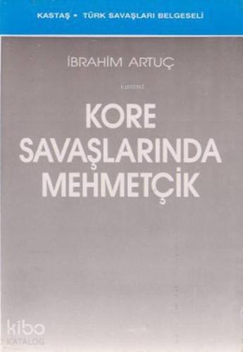 Kore Savaşlarında Mehmetçik